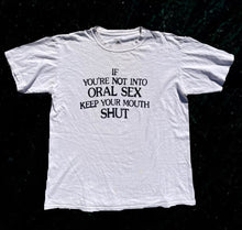 Load image into Gallery viewer, ORAL SEX T-SHIRT (M)